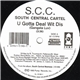 South Central Cartel - U Gotta Deal Wit Dis (Gangsta Luv) / Ya Getz Clowned