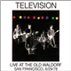 Television - Live At The Old Waldorf - San Francisco, 6/29/78