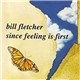 Bill Fletcher - Since Feeling Is First